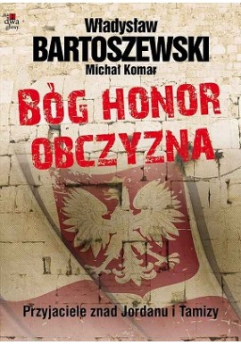 Bóg Honor Obczyzna Władysław Bartoszewski, Michał Komar