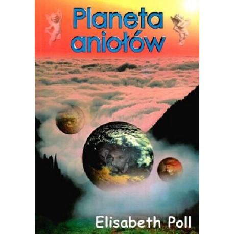 Planeta aniołów Elisabeth Poll